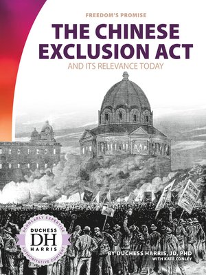 cover image of The Chinese Exclusion Act and Its Relevance Today